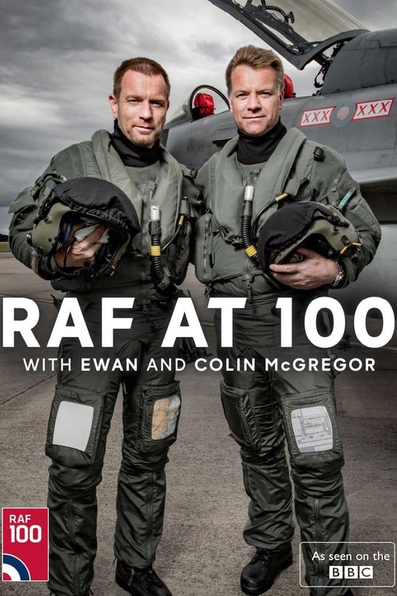 Постер RAF at 100 with Ewan and Colin McGregor